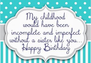 Birthday Cards for Younger Sister Birthday Wishes for Sister Quotes and Messages