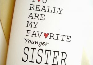 Birthday Cards for Younger Sister Items Similar to Favorite Sister Card Birthday Younger
