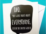 Birthday Cards for Your Dad Dad Birthday Card Dad 39 S Always Right Birthday Folksy