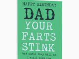 Birthday Cards for Your Dad Funny Happy Birthday Card for Dad Daddy Your Farts Stink