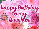 Birthday Cards for Your Daughter Lovely Happy Birthday Daughter Free for son Daughter