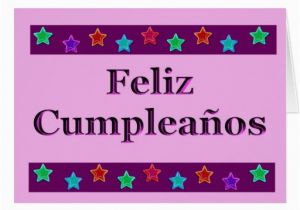 Birthday Cards In Spanish Feliz Cumpleanos Birthday Cards In Spanish Feliz Cumpleanos