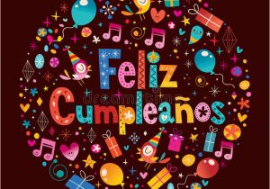 Birthday Cards In Spanish Feliz Cumpleanos Feliz Cumpleanos Happy Birthday In Spanish Greeting Card