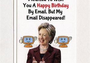 Birthday Cards Sent by Email Hillary Clinton Funny Birthday Card Email Gift Idea