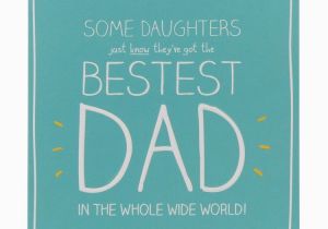 Birthday Cards to Dad From Daughter Happy Birthday Bestest Dad Card for Daddy Father From