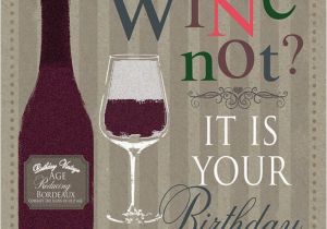 Birthday Cards with Wine 25 Best Ideas About Happy Birthday Male On Pinterest