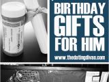 Birthday Day Gifts for Him Birthday Present Ideas the Dating Divas