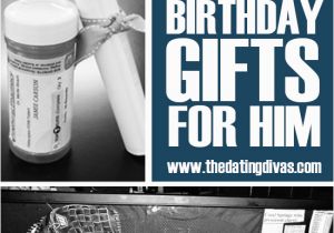 Birthday Day Gifts for Him Birthday Present Ideas the Dating Divas