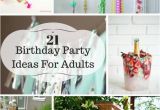 Birthday Decorations Ideas for Adults 21 Ideas for Adult Birthday Parties