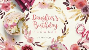 Birthday Flowers for Daughter Daughter 39 S Birthday Flowers Illustrations On Creative Market