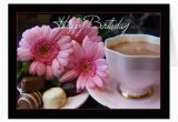 Birthday Flowers with Chocolates Happy Birthday Cup Of Tea Flowers and Chocolates Card
