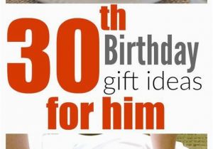 Birthday Gift for Male Friend List 30th Birthday Gift Ideas for Men Gift Shopping for A