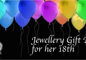 Birthday Gift Ideas for Her 18th Six Jewellery Gift Ideas for Her 18th Birthday Jewellery