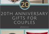 Birthday Gift Ideas for Her 20th 31 Good 20th Wedding Anniversary Gift Ideas for Him Her