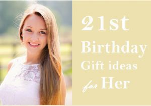 Birthday Gift Ideas for Her From Walmart 35 Most Fabulous 21st Birthday Gift Ideas for Her
