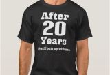 Birthday Gift Ideas for Him 20th Funny 25th Anniversary Gift for Him Tee Zazzle