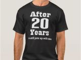 Birthday Gift Ideas for Him 20th Funny 25th Anniversary Gift for Him Tee Zazzle