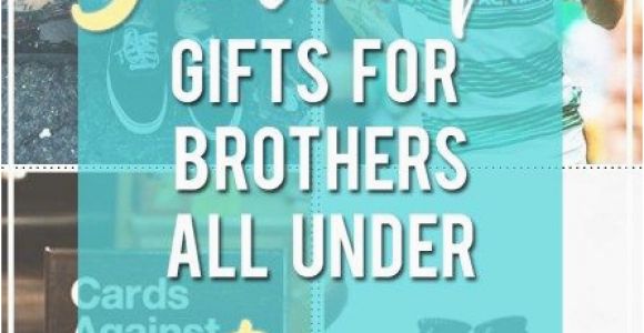 Birthday Gift Ideas for Him Brother 30 Unique Gifts for Your Brother All Under 30 Gifts for