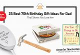 Birthday Gift Ideas for Him Nz 25 Best 70th Birthday Gift Ideas for Dad that Shows You