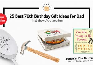 Birthday Gift Ideas for Him Nz 25 Best 70th Birthday Gift Ideas for Dad that Shows You