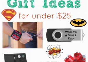 Birthday Gift Ideas for Him Under $25 Cheap Fathers Day Gift Ideas for Under 25 Seasonal
