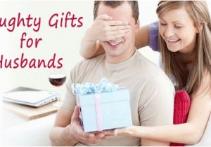 Birthday Gift Ideas for Husband Online India 5 Great Naughty Gifts for Husbands Birthday In India