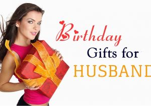 Birthday Gift Ideas for Husband Online India Unique Birthday Gift Ideas for Your Beloved Husband