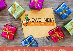 Birthday Gift Ideas for Husband Online India Unique Birthday Gifts Ideas for Wife I News India