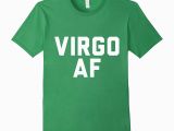 Birthday Gift Ideas for Virgo Man Virgo Af T Shirt Horoscope Funny Shirt Men Women Gift Cl