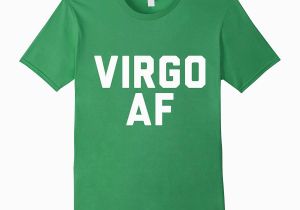 Birthday Gift Ideas for Virgo Man Virgo Af T Shirt Horoscope Funny Shirt Men Women Gift Cl