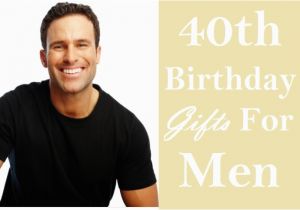 Birthday Gifts for 40th Male 40 Stupendous 40th Birthday Gift Ideas for Men