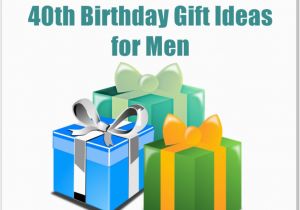 Birthday Gifts for 40th Male 40th Birthday Gifts for Men Under 100 Cool Gift Ideas