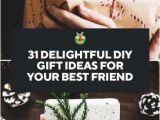 Birthday Gifts for Best Friends Diy 31 Delightful Diy Gift Ideas for Your Best Friend Diy