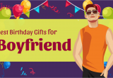 Birthday Gifts for Boyfriend In Nigeria 18 Absolutely Great Birthday Gifts for Your Boyfriend