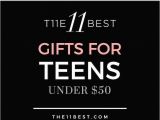 Birthday Gifts for Boyfriend Under $50 the 11 Best Gifts for Teen Girls Under 50 Teen 50th