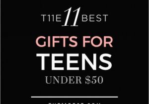 Birthday Gifts for Boyfriend Under $50 the 11 Best Gifts for Teen Girls Under 50 Teen 50th