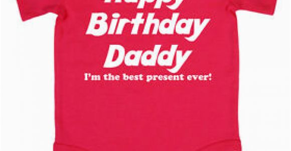 Birthday Gifts for Daddy From Baby Girl Happy Birthday Daddy Baby Grow Boy Girl Babies Clothes