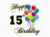 Birthday Gifts for Him 15th Happy 15th Birthday Gifts and Birthday Apparel Postcard