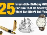 Birthday Gifts for Him 2016 25 Irresistible Birthday Gifts for Him that He Secretly