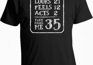 Birthday Gifts for Him 35 Funny Birthday Shirt 35th Birthday Gift Ideas for Men Birthday