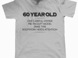 Birthday Gifts for Him 60 Years Old 60 Year Old One Careful Owner Funny T Shirt Birthday