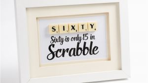 Birthday Gifts for Him 60th Sixty is Only 15 In Scrabble Funny Birthday Gifts Rujo