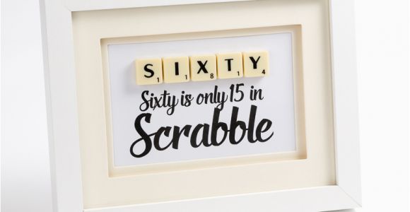 Birthday Gifts for Him 60th Sixty is Only 15 In Scrabble Funny Birthday Gifts Rujo