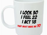 Birthday Gifts for Him 70 Makes Me 70 Mug Funny 70th Birthday Gifts Presents for