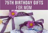 Birthday Gifts for Him 75 75th Birthday Gift Ideas for Mom 20 75th Birthday Gifts