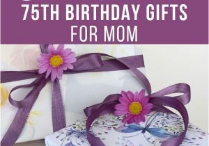 Birthday Gifts for Him 75 75th Birthday Gift Ideas for Mom 20 75th Birthday Gifts