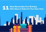 Birthday Gifts for Him Dubai 11 Most Memorable First Birthday Gifts Ideas In Dubai Zaap