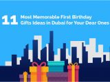 Birthday Gifts for Him Dubai 11 Most Memorable First Birthday Gifts Ideas In Dubai Zaap