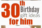 Birthday Gifts for Him Expensive 30th Birthday Gift Ideas for Him Fantabulosity