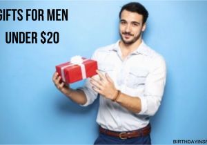 Birthday Gifts for Him Under $20 30 Outstanding Gifts for Men Under 20